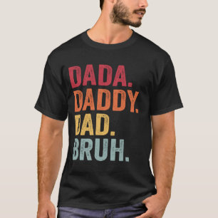 Dada pappa Pappa Bruh Shirt Manar Funny Fars dag D T