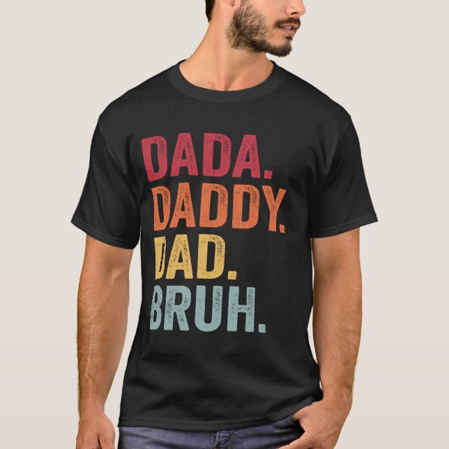Dada pappa Pappa Bruh Shirt Manar Funny Fars dag D T (Framsida)