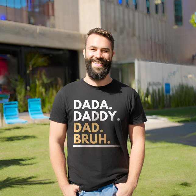 Dada pappa Pappa Bruh T Shirt (Skapare uppladdad)