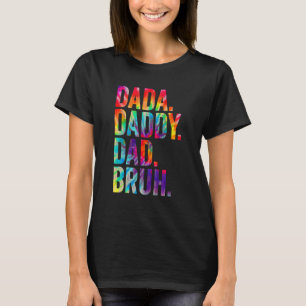 Dada pappa Pappa Bruh Tie Dye Lycklig Fars dag 202 T Shirt