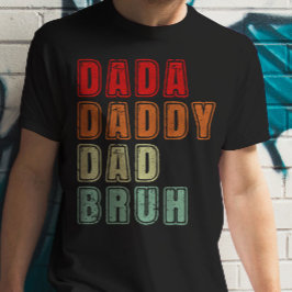 Dada pappa Pappa Bruh Vintage Funny Fars dag T Shirt