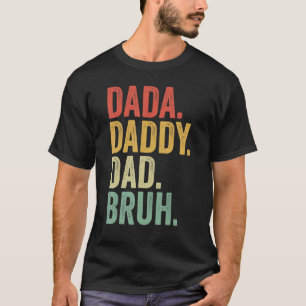 Dada pappa Pappa Bruh Vintage Retro Proud Grandad T Shirt