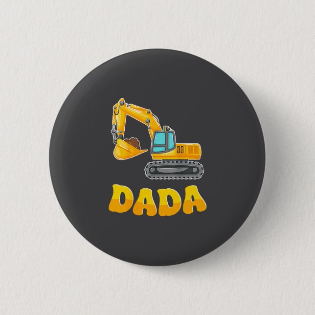 Dada The Birthday Boy Excavator Construction Famil Knapp (Framsida)