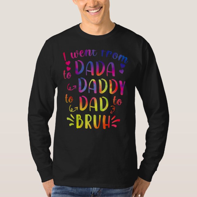 Dada till pappa Pappa Bruh Lycklig Fothers Day Fam T Shirt (Framsida)