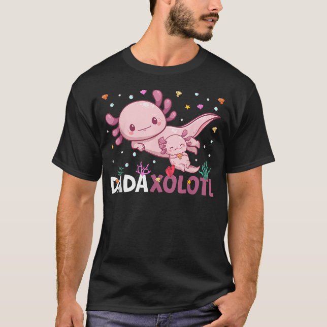 Dadaxolotl Fars Dag Dotter Son Dada Axolotl T Shirt (Framsida)