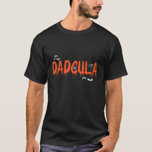 DADCULA Halloween Pappa Dracula Costume Momster mo T Shirt