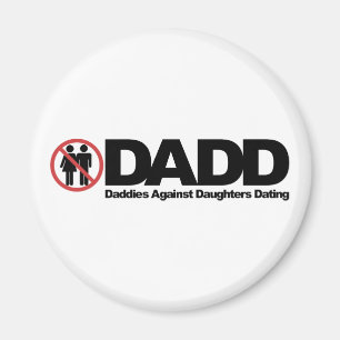 DADD-pappor mot att datera för döttrar Magnet