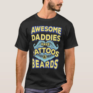 Daddierna manar Pappa Fantastisk har tatueringar o T Shirt