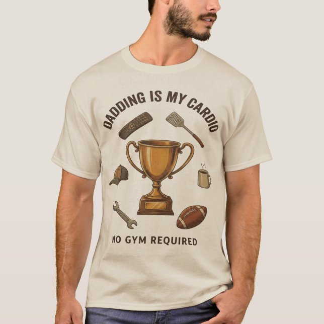 Dadding är min konditionsträning Inget gym krävs R T Shirt (Framsida)