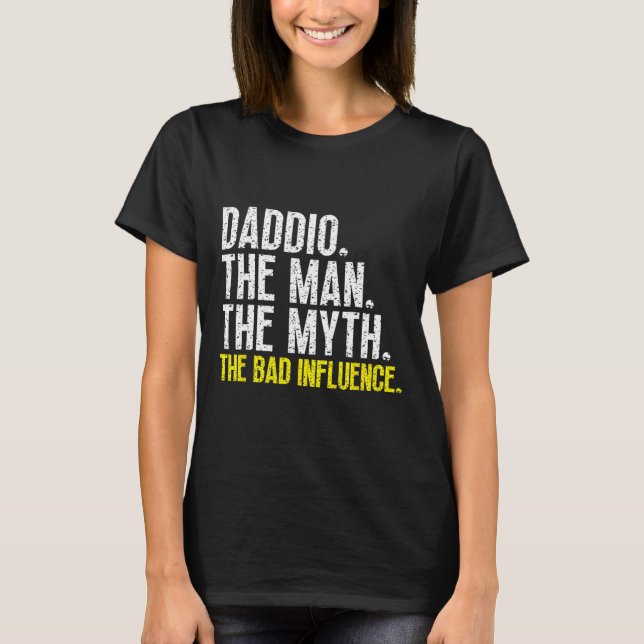 Daddio Mannen, myten, D-Coolan, är lättfunn T Shirt (Framsida)