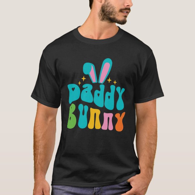 Daddy Bunny Cute Bunny Rabbit Family Easter Day Da T Shirt (Framsida)