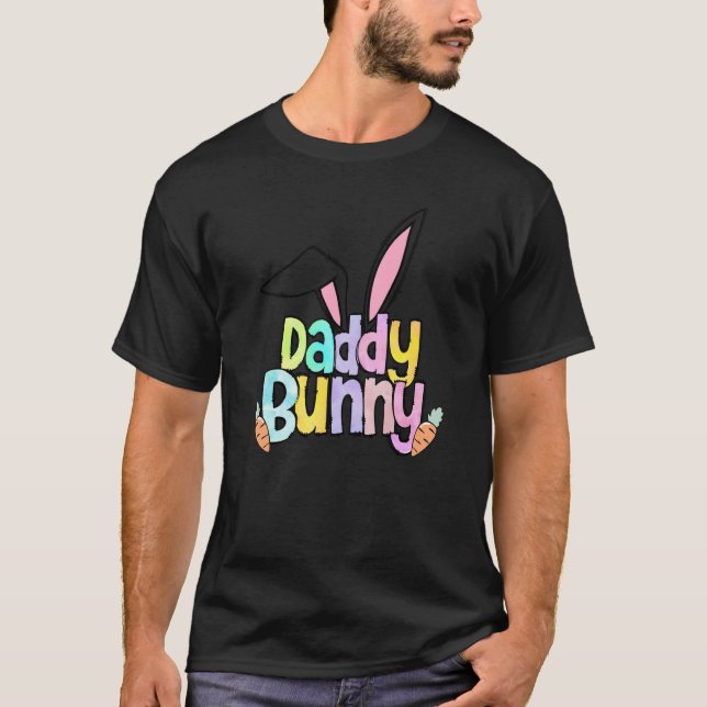 Daddy Bunny Easter Day One Hoppy Daddy Easter T Shirt (Framsida)