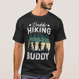 Daddy Hiking Buddy Mountain Camping Hiker Hiking f T Shirt