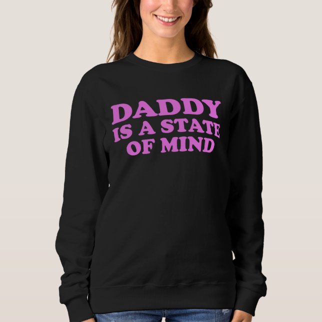 Daddy Is A State Of Mind Apparel T Shirt (Framsida)