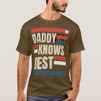 “Daddy Knows Best” | Vintage BBQ & Gift T Shirt