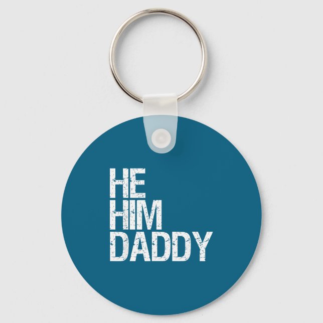 Daddy Lover Valentine Quote Funny He Him Daddy  Nyckelring (Framsida)
