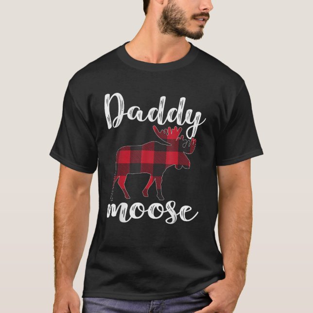 Daddy Moose Matching Family Christmas Clothes Plai T Shirt (Framsida)