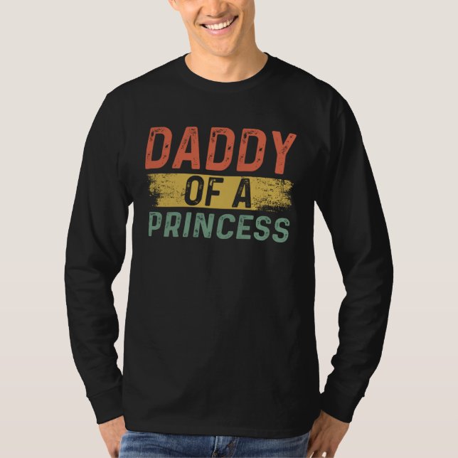 Daddy of a Princess  Daddy Retro Father s Day Dad T Shirt (Framsida)