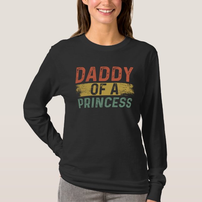 Daddy of a Princess  Daddy Retro Father s Day Dad T Shirt (Framsida)