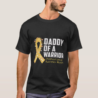 Daddy Of A Warrior Childhood Cancer Awareness 1 T Shirt