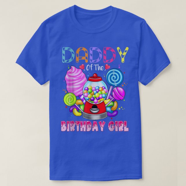 Daddy Of The Birthday Girl Candyland Candy Birthda T Shirt (Design framsida)