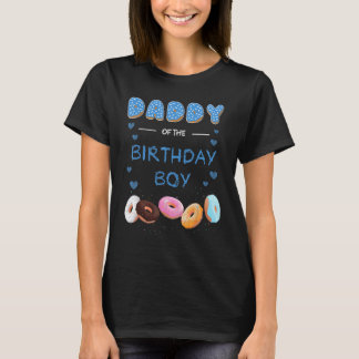 DADDY of the födelsedagspojkarna donut temaparty d T Shirt