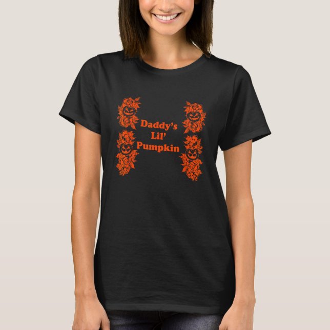 Daddy s Lil Pumpkin Apparel T Shirt (Framsida)