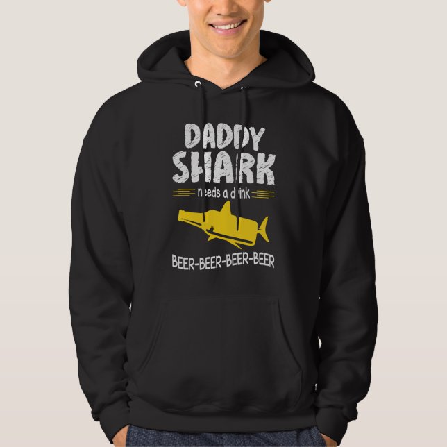 Daddy Shark Needs A Drink Beer Happy Father Day Da Hoodie (Framsida)