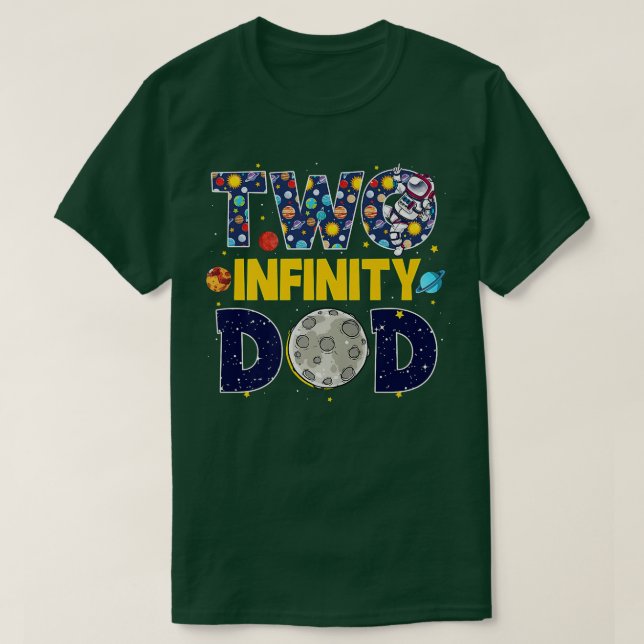 Daddy Two Infinity & Beyond Birthday Decorations 2 T Shirt (Design framsida)
