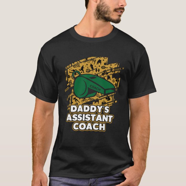 Daddys Assistant Coach  Child Humor Son and Daught T Shirt (Framsida)