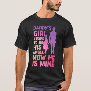 Daddys Girl jag brukade vara hans ängel nu han är T Shirt