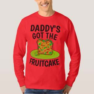 DADDYS HAR FRUITCAKE, LUNT-Shirts T Shirt