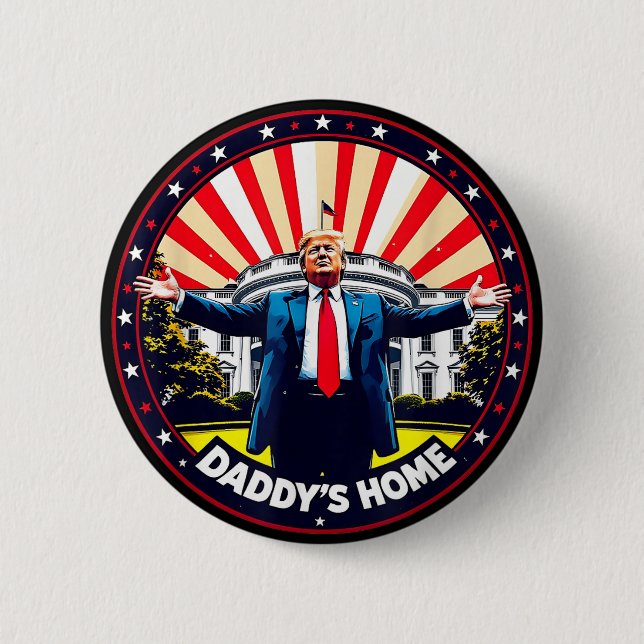 DADDYS HOME Funny Donald Trump White House 2024 Knapp (Framsida)