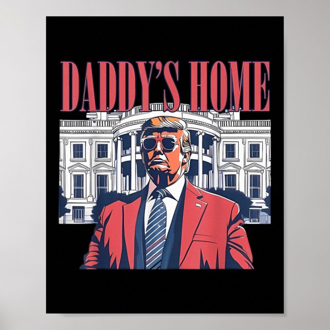 Daddys Home,trumma 2024 Ta Amerika tillbaka Poster (Framsidan)