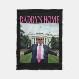 Daddys Home Trump American Made Trump Merchandise Fleecefilt