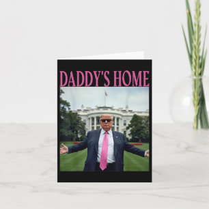 Daddys Home Trump American Made Trump Merchandise Kort