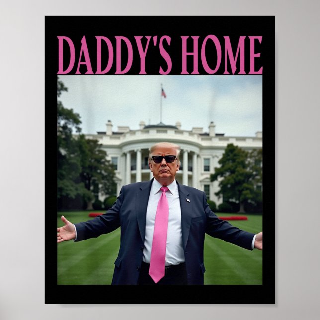 Daddys Home Trump American Made Trump Merchandise Poster (Framsidan)