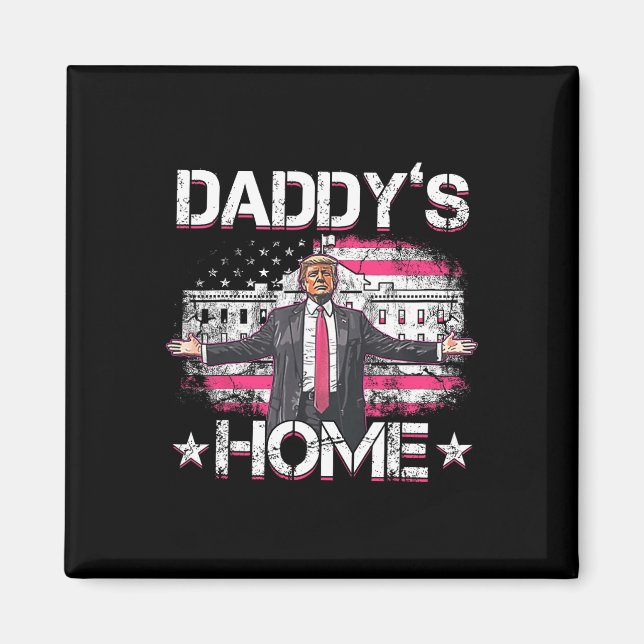 Daddys Home Trump Rosa 2024 Funny Trump Ta Ameri Magnet (Framsidan)