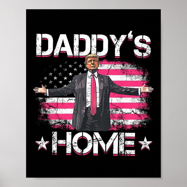 Daddys Home Trump Rosa 2024 Funny Trump Ta Ameri Poster (Framsidan)