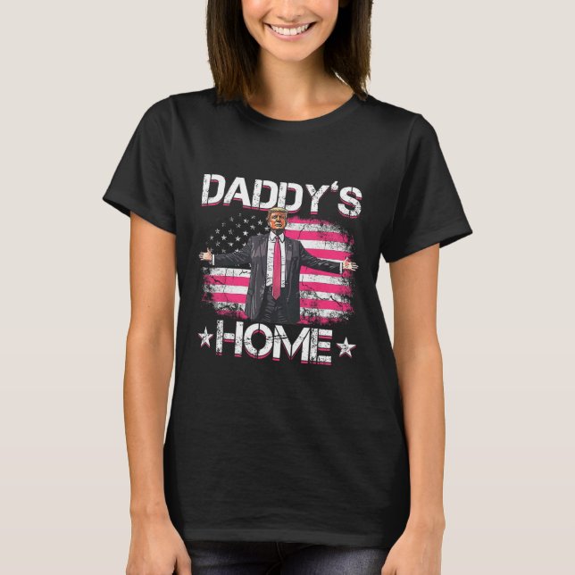 Daddys Home Trump Rosa 2024 Funny Trump Ta Ameri T Shirt (Framsida)