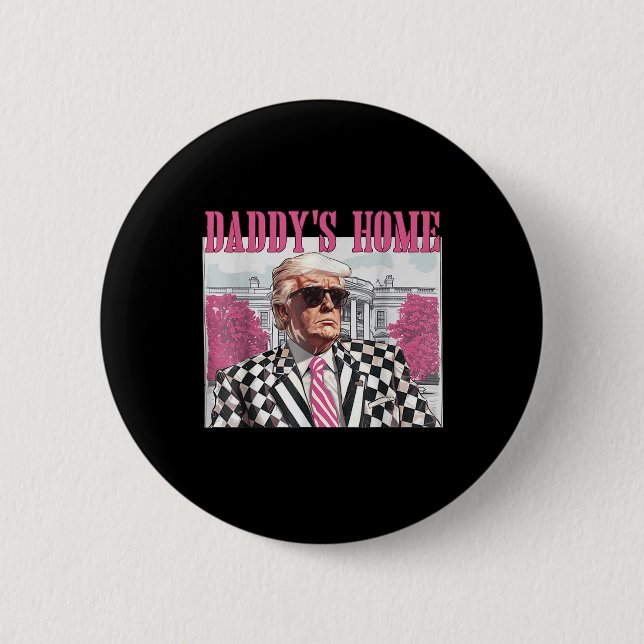 Daddys Home Trump Rosa 2024 Knapp (Framsida)