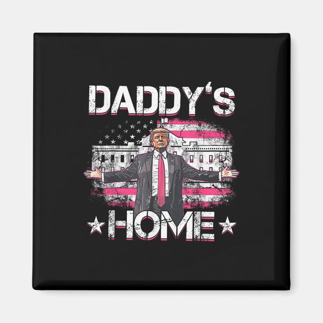 Daddys Home Trump Rosa 2024 Lustigt tag Magnet (Framsidan)