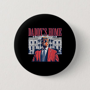 Daddys Home White House Trump 2024 Knapp