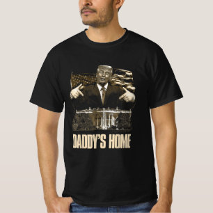 Daddys Home White House Trump 2024 Val T Shirt