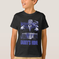 Daddys Home White House Trump 2024 Val