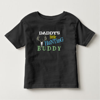 Daddys Hunting Buddy T Shirt