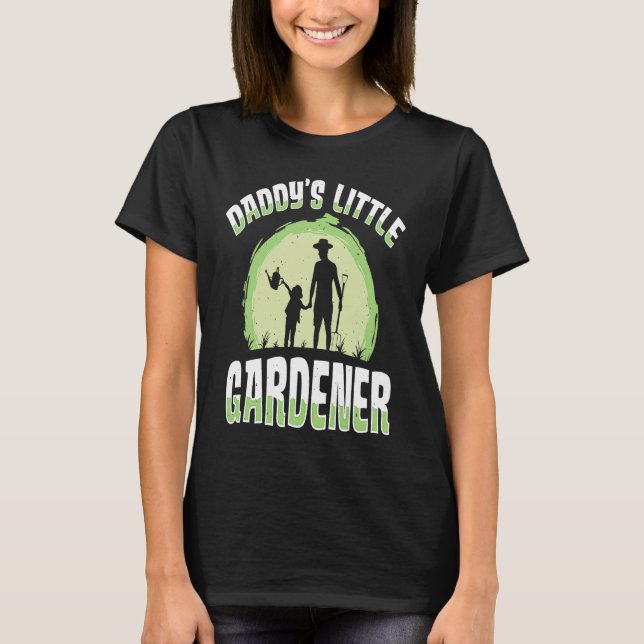 Daddy's Little Gardener Gardening Flower Planting  T Shirt (Framsida)