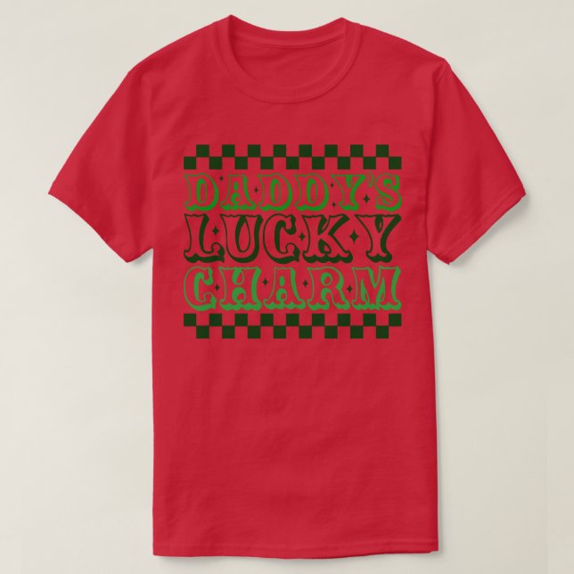 Daddys Lucky Charm T Shirt (Design framsida)