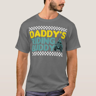 Daddys Riding Buddy ATV Biker Father and Sons T Shirt