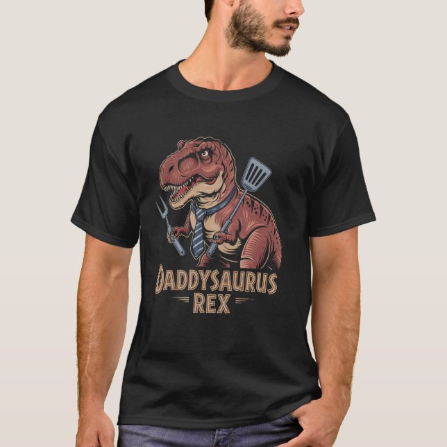 Daddysaurus Rex BBQ Dinosaur Slips och grillverkty T Shirt (Framsida)